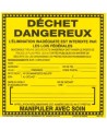 Étiquette collante subsidiaire en vinyle pour identifier les déchets dangereux. Facilite le transport sécuritaire. 15cm x 15cm.