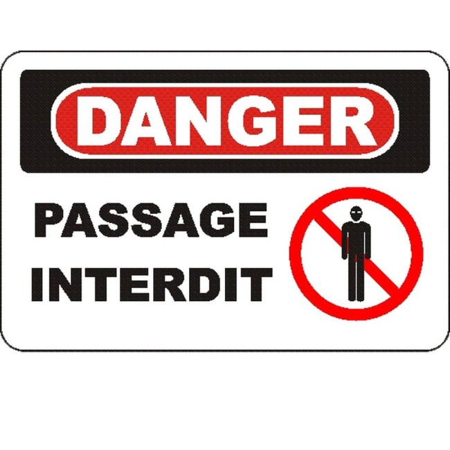 Affiche OSHA «Danger Passage interdit» en français: langues, options, formats & matériaux variés