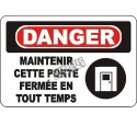 Affiche OSHA «Danger Maintenir cette porte fermée en tout temps» en français: langues, options, formats & matériaux variés