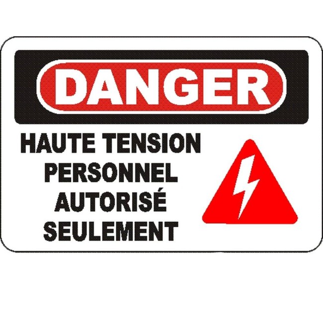 Affiche OSHA «Danger Haute tension personnel autorisé seulement» en français: langues, options, formats & matériaux variés