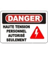 Affiche OSHA «Danger Haute tension personnel autorisé seulement» en français: langues, options, formats & matériaux variés