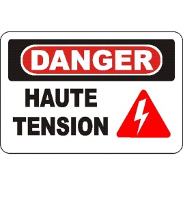 French OSHA “Danger High Tension” sign in various sizes, materials, languages & optional features