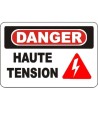 French OSHA “Danger High Tension” sign in various sizes, materials, languages & optional features