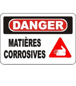 Affiche OSHA «Danger Matières corrosives» en français: langues, options, formats & matériaux variés