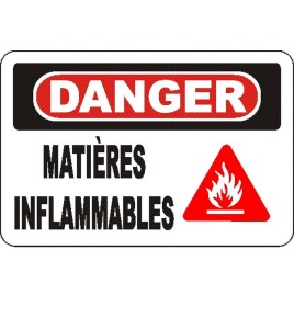 French OSHA “Danger Flammable Material” sign in various sizes, materials, languages & optional features