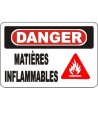 French OSHA “Danger Flammable Material” sign in various sizes, materials, languages & optional features