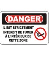 French OSHA “Danger Smoking Prohibited at Any Time in This Zone” sign in various sizes, materials, languages & optional features