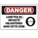 French OSHA “Danger Safety Eyewear Mandatory in This Zone” sign in various sizes, materials, languages & optional features