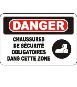 French OSHA “Danger Safety Footwear Mandatory in This Zone” sign in various sizes, materials, languages & optional features