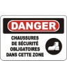 French OSHA “Danger Safety Footwear Mandatory in This Zone” sign in various sizes, materials, languages & optional features