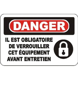 French OSHA “Danger Use Lockout Device Before Maintenance” sign in various sizes, materials, languages & optional features