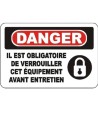 French OSHA “Danger Use Lockout Device Before Maintenance” sign in various sizes, materials, languages & optional features