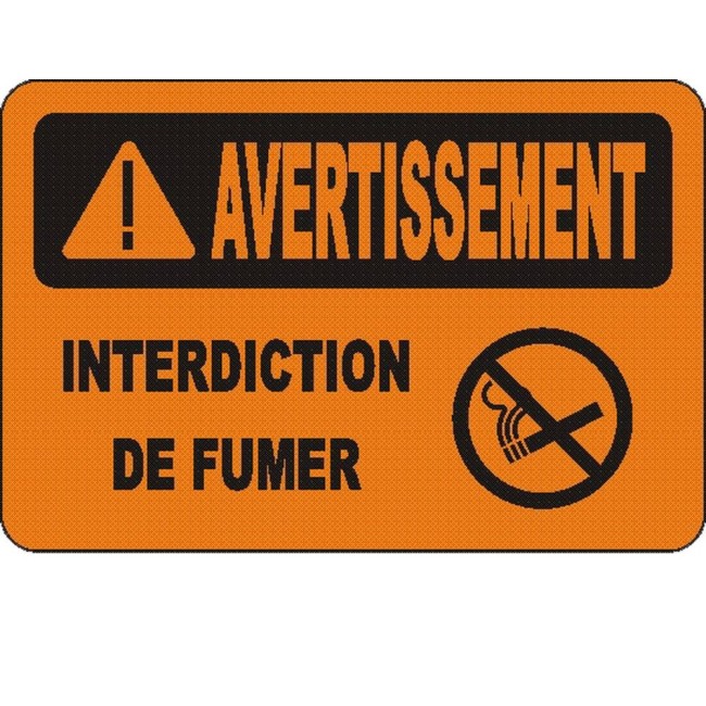 French OSHA “Warning No Smoking” sign in various sizes, materials, languages & optional features