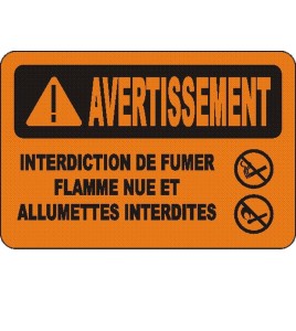 French OSHA “Warning No Smoking, Matches or Open Flames” sign in various sizes, materials, languages & optional features