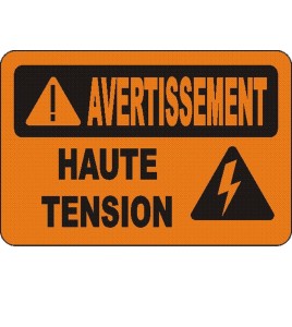 French OSHA “Warning High Voltage” sign in various sizes, materials, languages & optional features