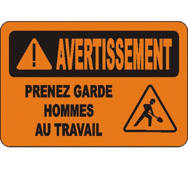 Affiche OSHA «Avertissement Prenez garde Hommes au travail» en français: langues, options, formats & matériaux variés