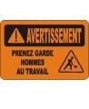 Affiche OSHA «Avertissement Prenez garde Hommes au travail» en français: langues, options, formats & matériaux variés