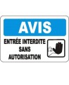 French OSHA “Notice No Entry Unless Authorized” sign in various sizes, materials, languages & optional features