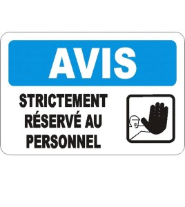 Affiche OSHA «Avis Strictement réservé au personnel» en français: langues, options, formats & matériaux variés