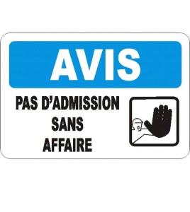 Affiche OSHA «Avis Pas d’admission sans affaire» en français: langues, options, formats & matériaux variés