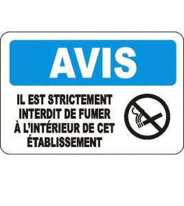 French OSHA “Notice Positively No Smoking Allowed On These Premises” sign in various sizes, materials, languages & options