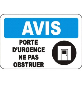 French OSHA “Notice Emergency Door Do Not Obstruct” sign in various sizes, materials, languages & optional features