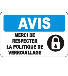 Affiche OSHA «Avis Merci de respecter la politique de verrouillage» en français: langues, options, formats & matériaux variés