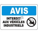 Affiche OSHA «Avis Interdit aux véhicules industriels» en français: langues, options,formats & matériaux variés