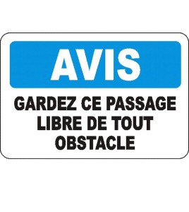 Affiche OSHA «Avis Gardez le passage libre de tout obstacle» en français: langues, options, formats & matériaux variés