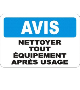 Affiche OSHA «Avis Nettoyer tout équipement après usage» en français: langues, options, formats & matériaux variés