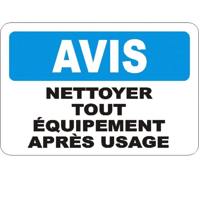 Affiche OSHA «Avis Nettoyer tout équipement après usage» en français: langues, options, formats & matériaux variés