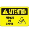 French OSHA “Caution Fall Hazard” sign in various sizes, materials, languages & optional features