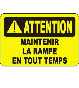 French OSHA “Caution Hold on to the Handrail” sign in various sizes, materials, languages & optional features