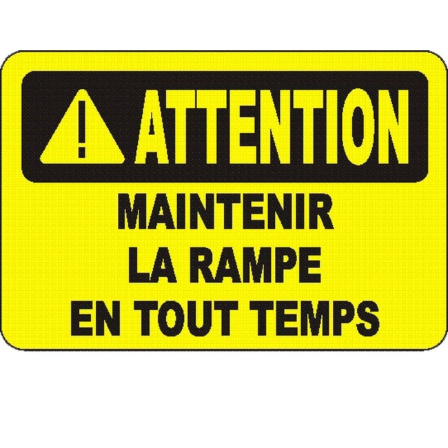 French OSHA “Caution Hold on to the Handrail” sign in various sizes, materials, languages & optional features