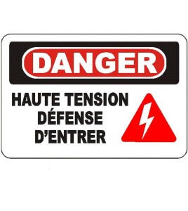 Affiche OSHA «Danger Haute tension Défense d’entrer» en français: langues, options, formats & matériaux variés