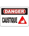 French OSHA “Danger Caustics” sign in various sizes, materials, languages & optional features