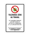 French, sign Zero Tolerance at work, Cannabis at work is dangerous. two materials available: aluminum or adhesive window decal.