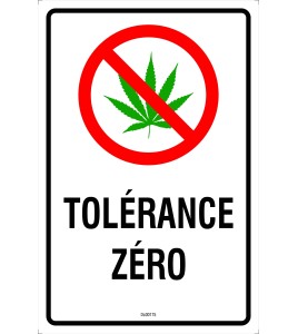 Affiche tolérance zéro pour le cannabis, 2 matériels disponibles : aluminium ou autocollant pour vitre.