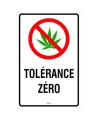 Affiche tolérance zéro pour le cannabis, 2 matériels disponibles : aluminium ou autocollant pour vitre.