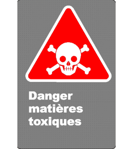 Affiche CSA «Danger matières toxiques» en français: divers formats, matériaux & langues + options