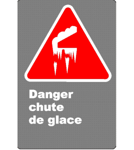 Affiche CSA «Danger chute de glace» en français: divers formats, matériaux & langues + options