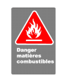 Affiche CSA «Danger matières combustibles» en français: divers formats, matériaux & langues + options