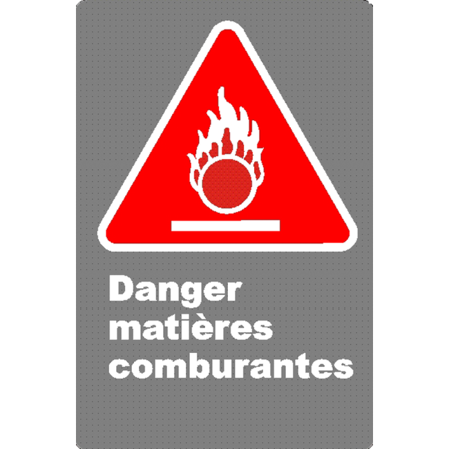 Affiche CSA «Danger matières comburantes» en français: divers formats, matériaux & langues + options