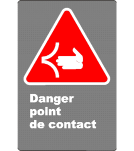 French CSA "Danger Point of Contact" sign in various sizes, shapes, materials & languages + options