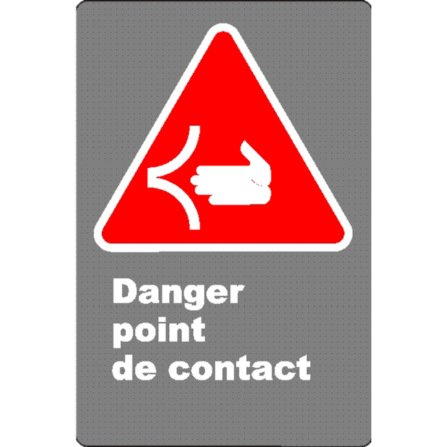 French CSA "Danger Point of Contact" sign in various sizes, shapes, materials & languages + options