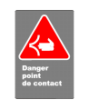 French CSA "Danger Point of Contact" sign in various sizes, shapes, materials & languages + options