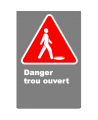 Affiche CSA «Danger trou ouvert» en français: langue, format & matériau divers + options