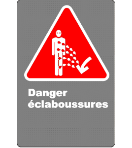 French CSA "Danger Splashing Hazard" sign in various sizes, materials & languages + options