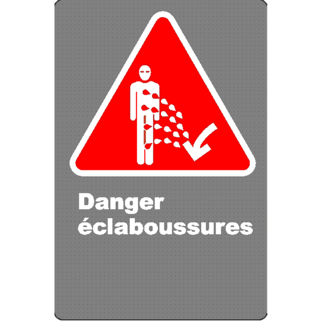 Affiche CSA «Danger d’éclaboussures» en français: langue, format & matériau divers + options