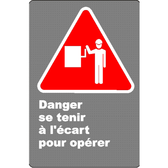 Affiche CSA «Danger se tenir à l’écart pour opérer» en français: format & matériau divers + options